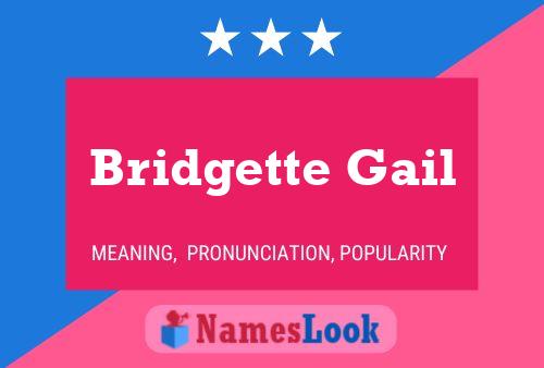 Affiche de nom Bridgette Gail