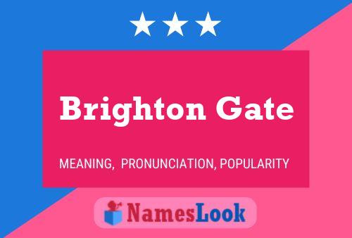 Affiche de nom Brighton Gate