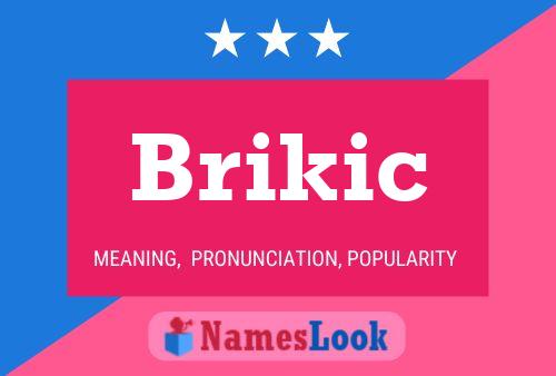 Affiche de nom Brikic