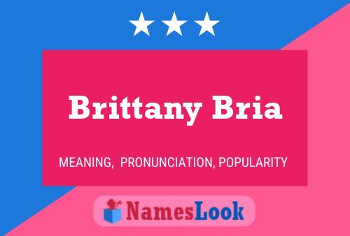 Affiche de nom Brittany Bria