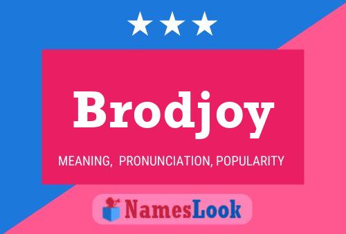 Affiche de nom Brodjoy