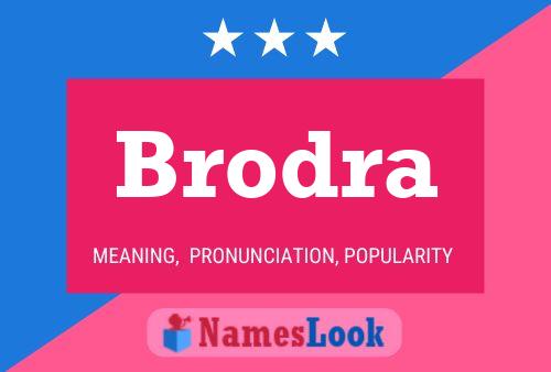 Affiche de nom Brodra