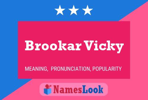 Affiche de nom Brookar Vicky