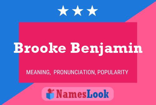 Affiche de nom Brooke Benjamin