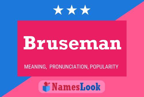 Affiche de nom Bruseman