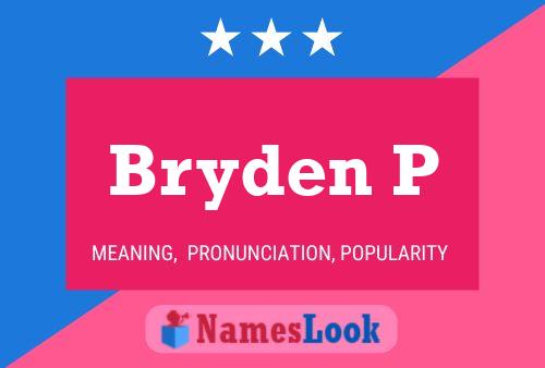 Affiche de nom Bryden P