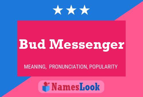 Affiche de nom Bud Messenger