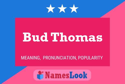 Affiche de nom Bud Thomas