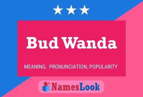 Affiche de nom Bud Wanda