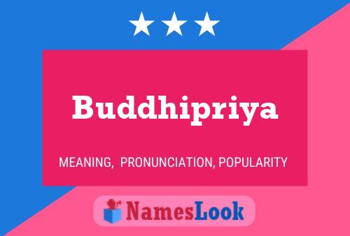 Affiche de nom Buddhipriya