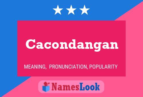 Affiche de nom Cacondangan