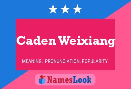 Affiche de nom Caden Weixiang