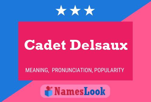 Affiche de nom Cadet Delsaux