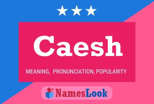 Affiche de nom Caesh