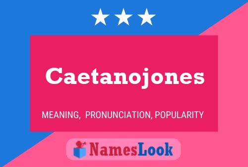 Affiche de nom Caetanojones