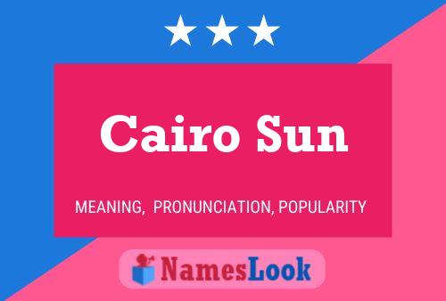 Affiche de nom Cairo Sun