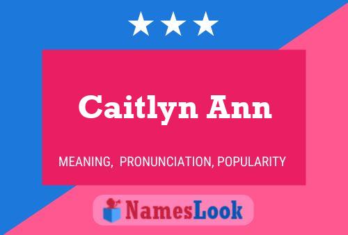 Affiche de nom Caitlyn Ann