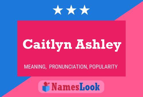 Affiche de nom Caitlyn Ashley