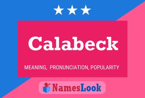 Affiche de nom Calabeck