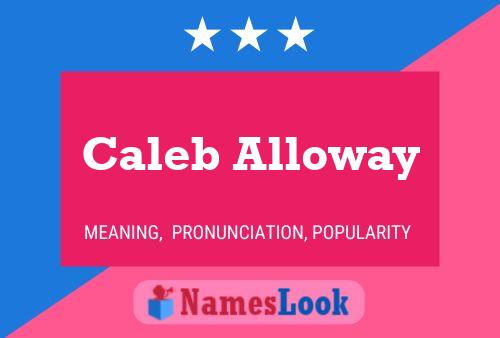 Affiche de nom Caleb Alloway