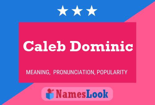 Affiche de nom Caleb Dominic