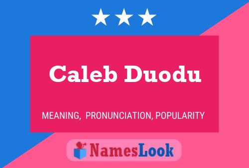 Affiche de nom Caleb Duodu