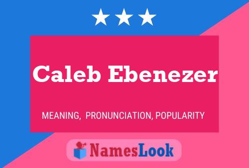 Affiche de nom Caleb Ebenezer