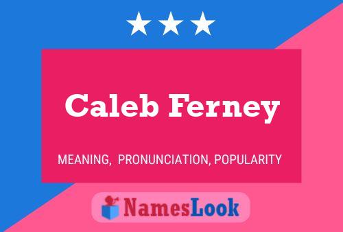 Affiche de nom Caleb Ferney