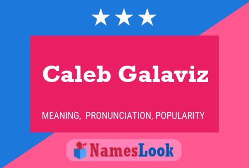 Affiche de nom Caleb Galaviz