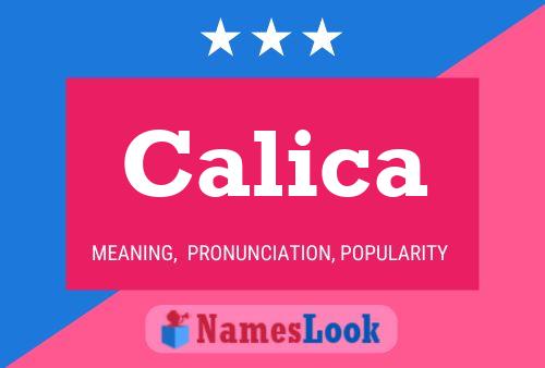 Affiche de nom Calica