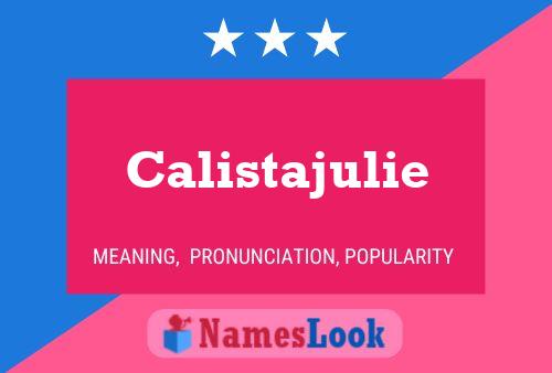 Affiche de nom Calistajulie