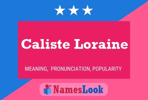 Affiche de nom Caliste Loraine