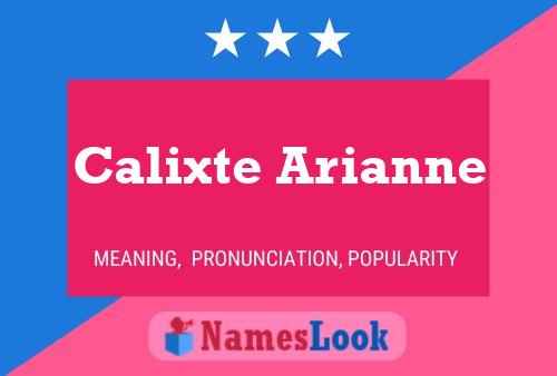 Affiche de nom Calixte Arianne