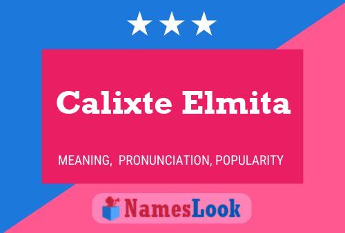 Affiche de nom Calixte Elmita