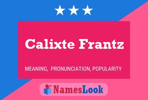 Affiche de nom Calixte Frantz