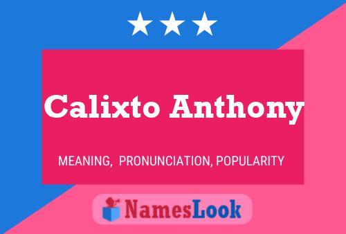 Affiche de nom Calixto Anthony