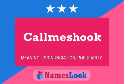 Affiche de nom Callmeshook