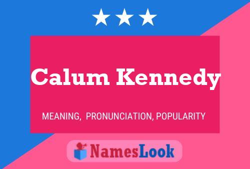 Affiche de nom Calum Kennedy