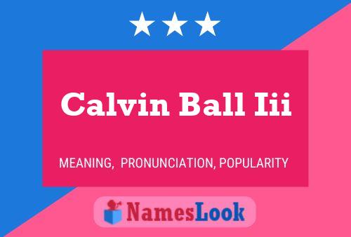 Affiche de nom Calvin Ball Iii