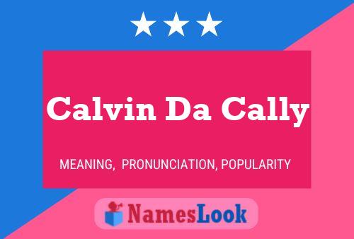 Affiche de nom Calvin Da Cally