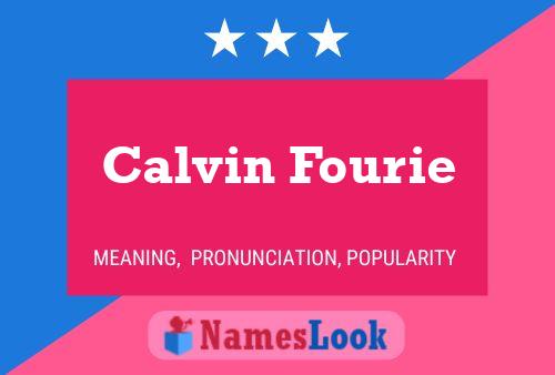 Affiche de nom Calvin Fourie