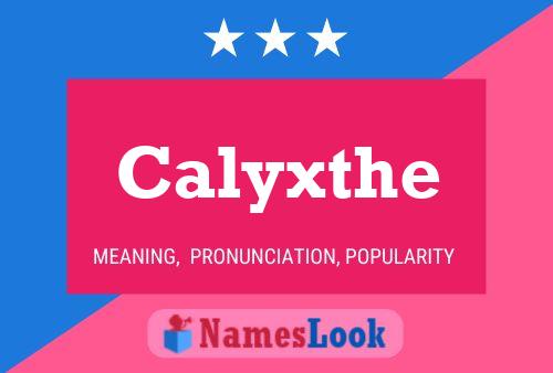 Affiche de nom Calyxthe