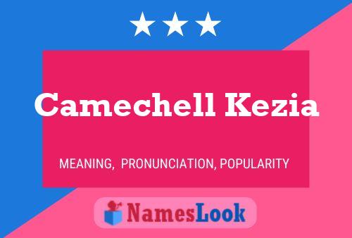 Affiche de nom Camechell Kezia