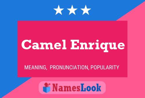 Affiche de nom Camel Enrique