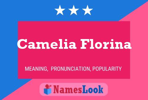 Affiche de nom Camelia Florina