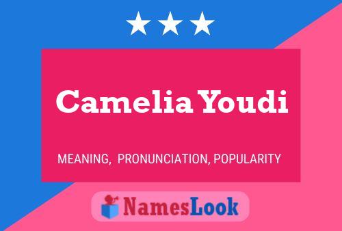 Affiche de nom Camelia Youdi