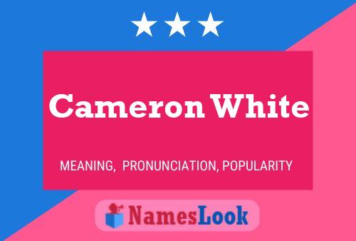 Affiche de nom Cameron White