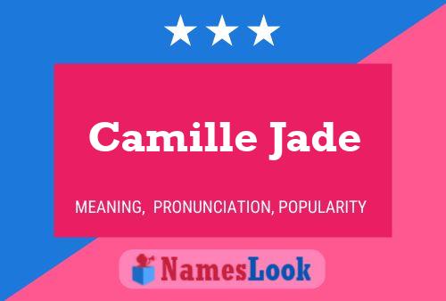 Affiche de nom Camille Jade