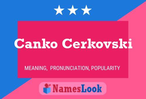 Affiche de nom Canko Cerkovski