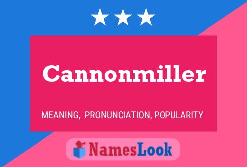 Affiche de nom Cannonmiller